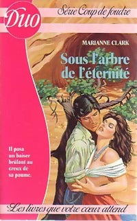 Livrenpoche : Sous l'arbre de l'éternité - Marianne Clark - Livre