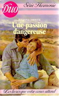 Livrenpoche : Une passion dangereuse - Susanna Christie - Livre