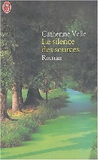 Livrenpoche : Le silence des sources - Catherine Velle - Livre