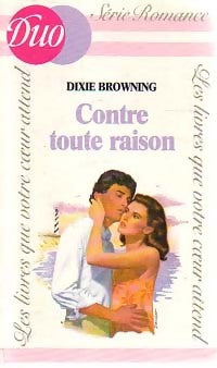 Livrenpoche : Contre toute raison - Dixie Browning - Livre