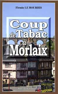 Livrenpoche : Coup de tabac à Morlaix - Firmin Le Bourhis - Livre