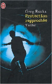 Protection rapprochée - Greg Rucka - Livre