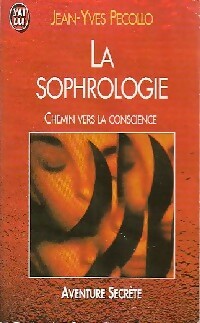 La sophrologie, chemin vers la conscience - Jean-Yves Pecollo - Livre