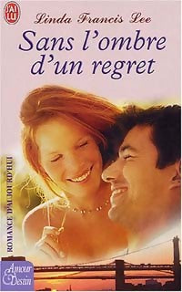 Livrenpoche : Sans l'ombre d'un regret - Linda Francis Lee - Livre