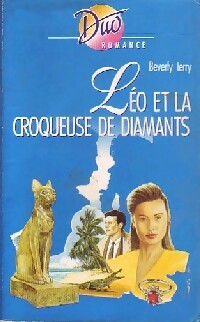 Léo et la croqueuse de diamants - Beverly Terry -  Duo, Série Romance - Livre