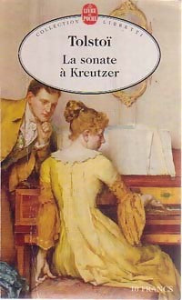 Livrenpoche : La sonate à Kreutzer / Le bonheur conjugal - Comte Léon L. Tolstoï - Livre