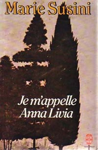 Livrenpoche : Je m'appelle Anna Livia - Marie Susini - Livre