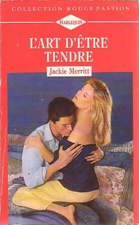Livrenpoche : L'art d'être tendre - Jackie Merritt - Livre