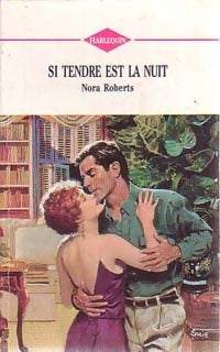 Livrenpoche : Si tendre est la nuit - Nora Roberts - Livre