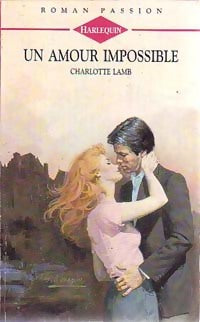 Livrenpoche : Un amour impossible - Charlotte Lamb - Livre