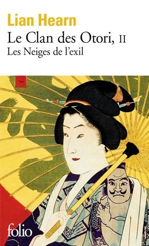 Livrenpoche : Le clan des Otori Tome II : Les neiges de l'exil - Lian Hearn - Livre
