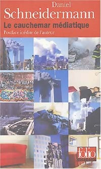 Livrenpoche : Le cauchemar médiatique - Daniel Schneidermann - Livre