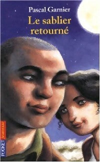 Livrenpoche : Le chemin de sable Tome V : Le sablier retourné - Pascal Garnier - Livre
