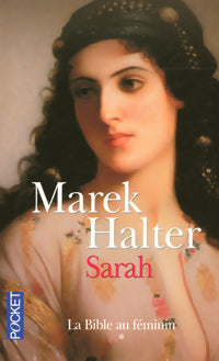 Livrenpoche : La Bible au féminin Tome I : Sarah - Marek Halter - Livre