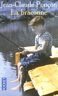 Livrenpoche : La braconne - Jean-Claude Ponçon - Livre