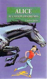 Livrenpoche : Alice au canyon des brumes - Caroline Quine - Livre