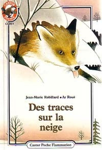 Livrenpoche : Des traces sur la neige - Jean-Marie Robillard - Livre