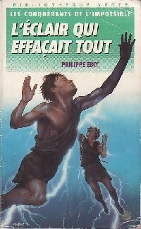 Livrenpoche : Les conquérants de l'impossible Tome III : L'éclair qui effaçait tout - Philippe Ebly - Livre