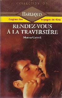 Livrenpoche : Rendez-vous à la traversière - Marisa Carroll - Livre