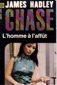 L'homme à l'affût - James Hadley Chase - Livre