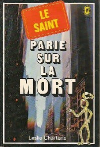 Livrenpoche : Le Saint parie sur la mort - Leslie Charteris - Livre