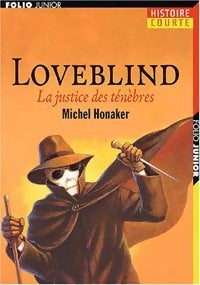 Livrenpoche : Loveblind, la justice des ténèbres - Michel Honaker - Livre