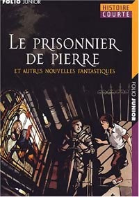 Livrenpoche : Le prisonnier de pierre et autres nouvelles fantastiques - Collectif - Livre