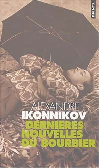 Livrenpoche : Dernières nouvelles du bourbier - Alexandre Ikonnikov - Livre
