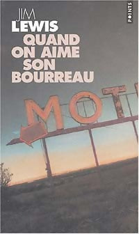 Livrenpoche : Quand on aime son bourreau - Jim Lewis - Livre