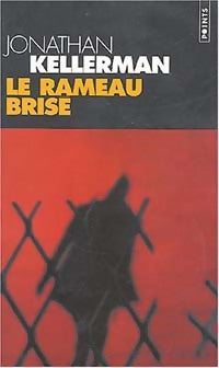 Livrenpoche : Le rameau brisé - Jonathan Kellerman - Livre
