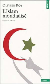 Livrenpoche : L'islam mondialisé - Olivier Roy - Livre