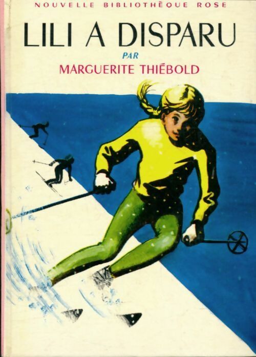 Livrenpoche : Lili a disparu - Marguerite Thiébold - Livre