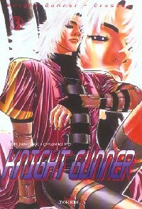 Knight gunner Tome III - Chun ki Ho ; Koh Jung Uk -  Mangas - Tokebi - Livre