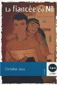 La fiancée du Nil - Christian Jacq - Livre