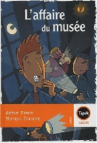 Livrenpoche : L'affaire du musée - Arthur Ténor - Livre
