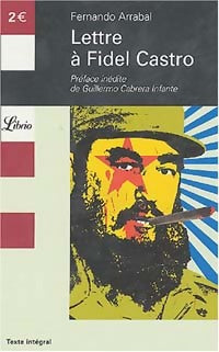 Livrenpoche : Lettre à Fidel Castro - Fernando Arrabal - Livre
