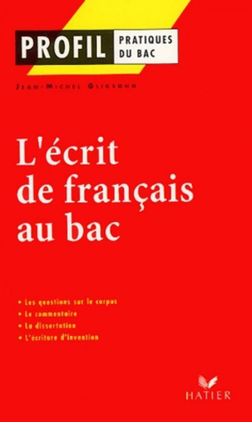 L'écrit de français au bac - Jean-Michel Gliksohn -  Profil - Livre
