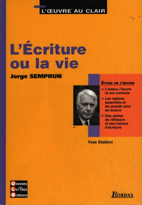 L'écriture ou la vie, Semprun - Yves Stalloni - Livre