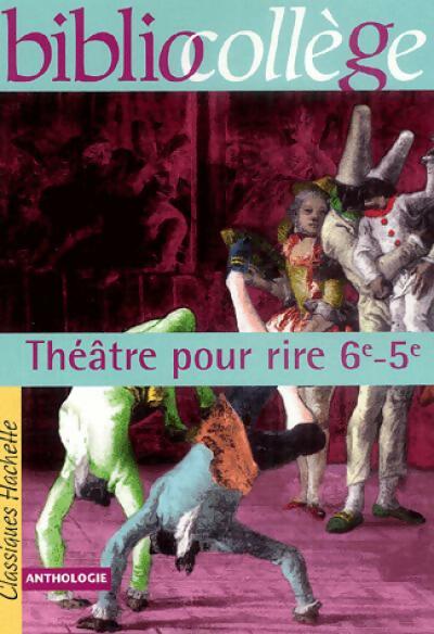Livrenpoche : Théâtre pour rire, 6e-5e - Collectif - Livre