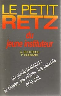 Livrenpoche : Le petit Retz du jeune instituteur - P. Rossano, G. Bouyssou - Livre