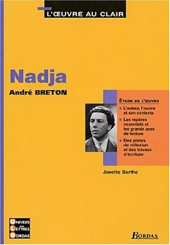 Nadja, André Breton - Josette Barthe - Livre