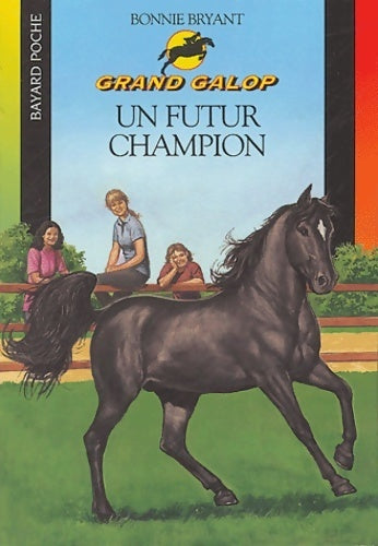 Livrenpoche : Un futur champion - Bonnie Bryant - Livre
