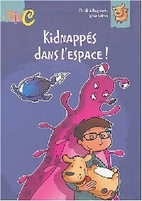 Livrenpoche : Kidnappé dans l'espace ! - Christèle Daigmorte - Livre