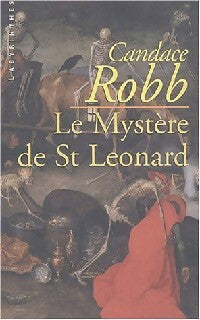 Livrenpoche : Le mystère de Saint-Léonard - Candace Robb - Livre