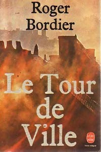 Le tour de ville - Roger Bordier -  Le Livre de Poche - Livre