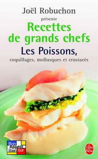 Recettes des grands chefs : Les recettes de la mer - Joël Robuchon - Livre