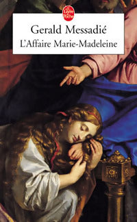L'affaire Marie-Madeleine - Gérald Messadié - Livre