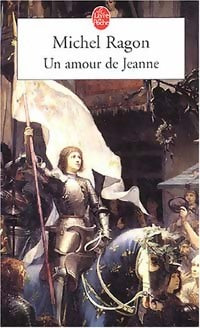 Livrenpoche : Une amour de Jeanne - Michel Ragon - Livre