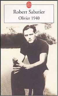 Livrenpoche : Olivier 1940 - Robert Sabatier - Livre