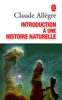 Livrenpoche : Introduction à une histoire naturelle - Claude Allègre - Livre